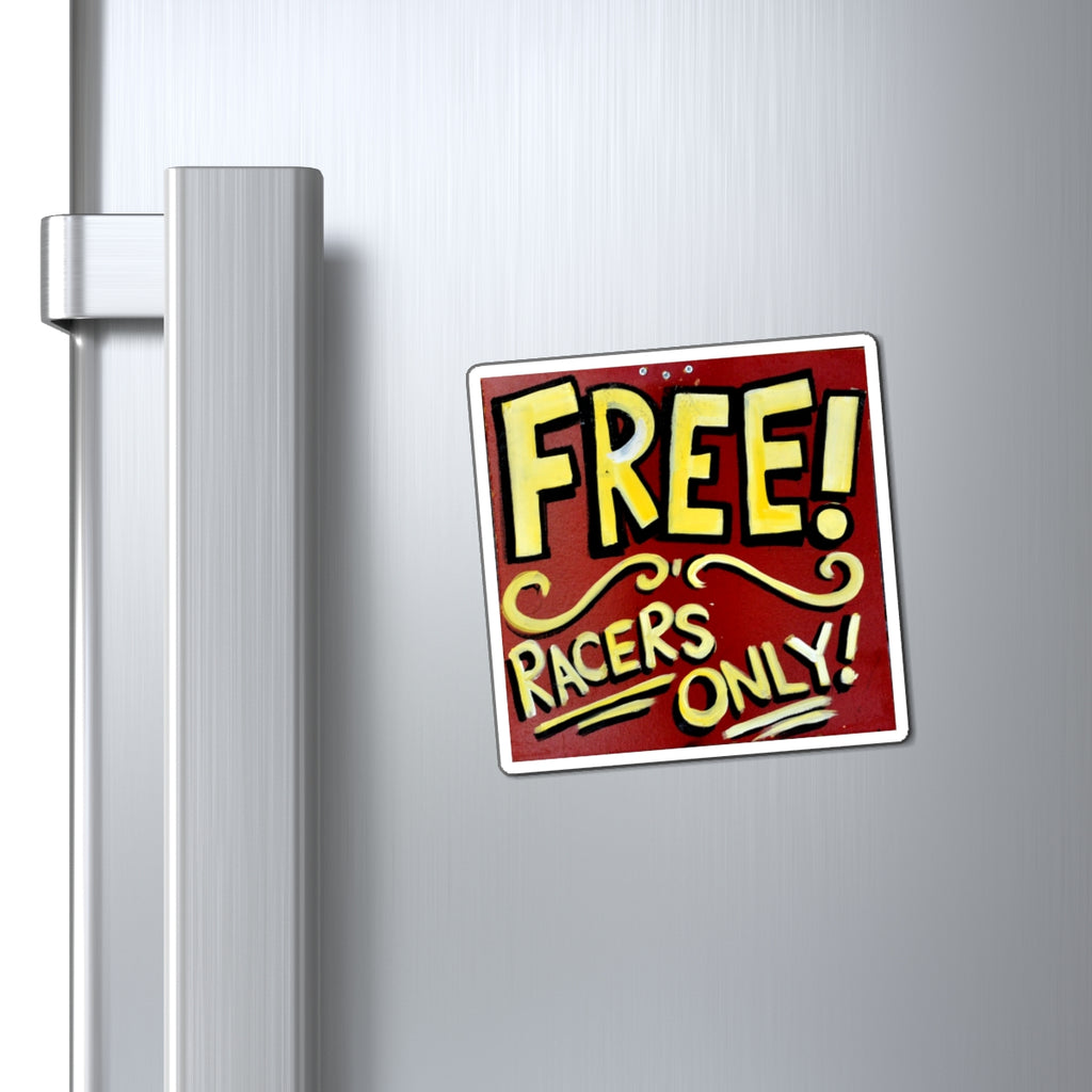 Square Sticker — "FREE! Racers ONLY!" Sign No.4
